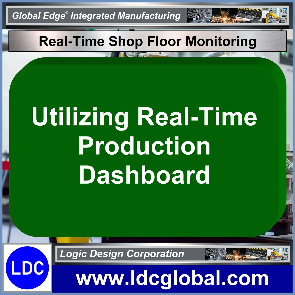 Real Time Shop Floor Monitoring Real time shop floor monitoring