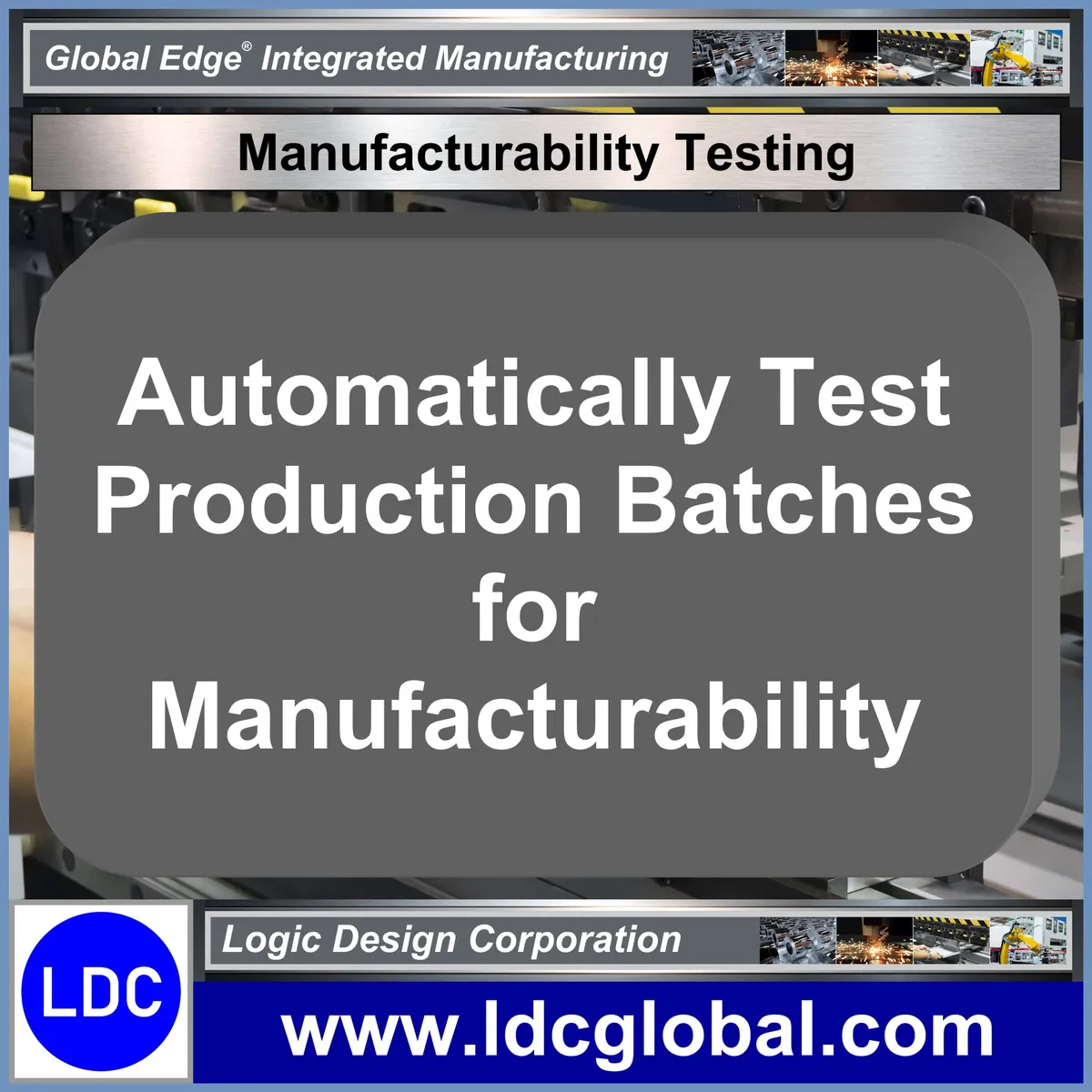 Manufacturing Test Sample Manufacturability Testing
